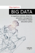 Big Data in cognitive sciences, didactics, education management, and evidence-based education policy